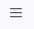 three lines hamburger menu icon